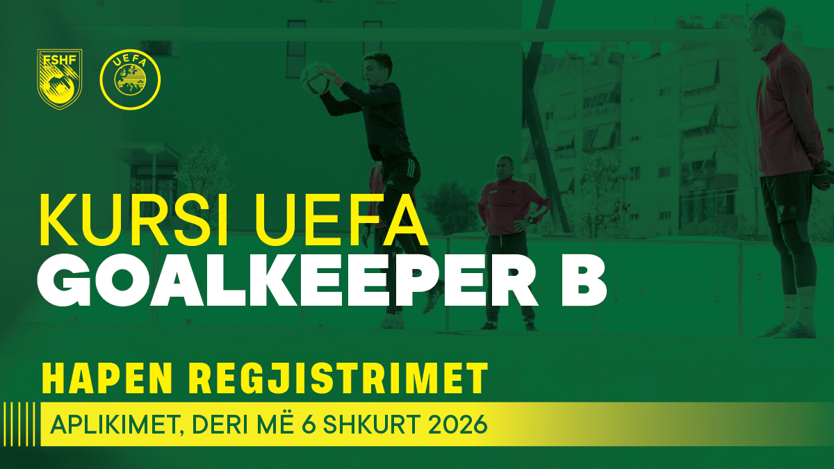edicioni-i-trete-i-kursit-uefa-goalkeeper-b,-fshf-organizon-programin-e-specializuar-per-trajneret-e-portiereve